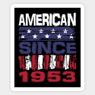 American Since 1953 Sticker